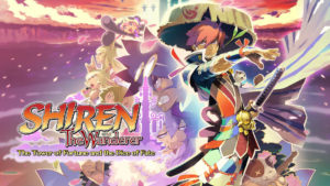 Shiren the Wanderer: The Tower of Fortune and the Dice of Fate (Switch) Review
