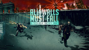 All Walls Must Fall (Switch) Review