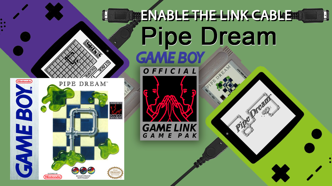 Pipe Dream (GB, 1990) – ENABLE THE LINK CABLE