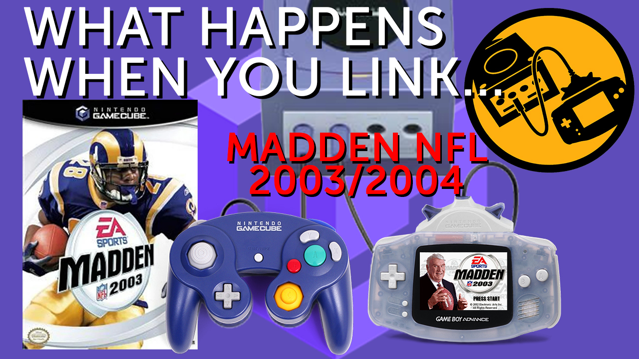 GC-to-GBA Link – Madden NFL 2003/2004