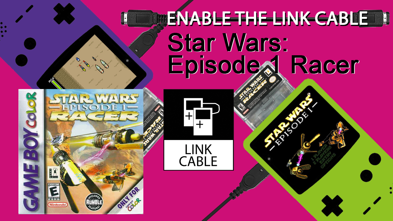 Star Wars Episode I: Racer (GBC, 1999) – ENABLE THE LINK CABLE